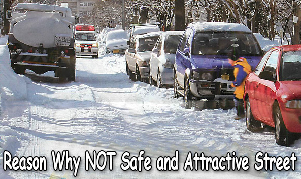 Reason Why NOT Safe and Attractive Street